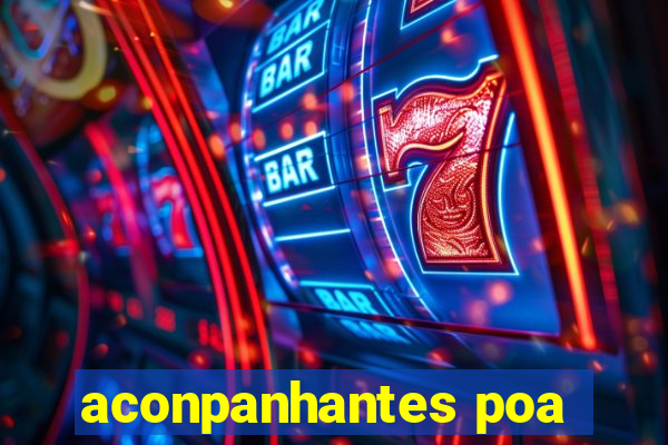 aconpanhantes poa